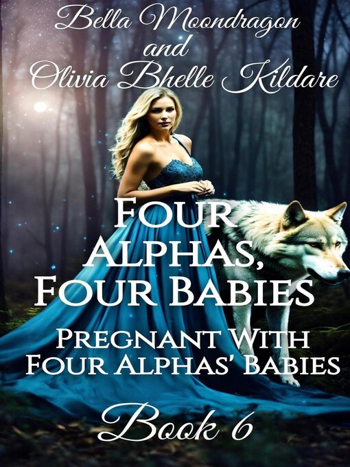 Title details for Four Alphas, Four Babies by Bella Moondragon - Available